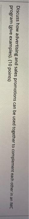 Discuss how advertising and sales promotions can