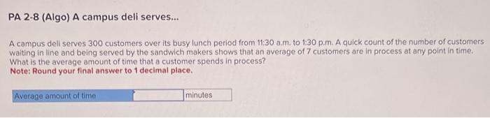 PA 3-8 (Algo) Consider a four-step serial