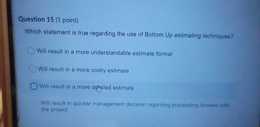 Question 15 (1 point) Which statement is true
