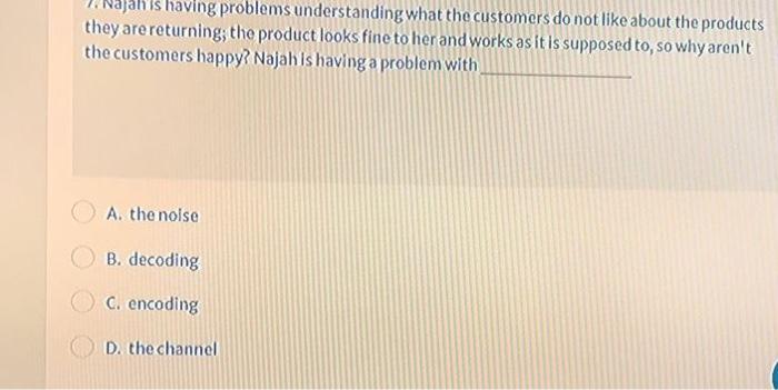 Najah is having problems understanding what the