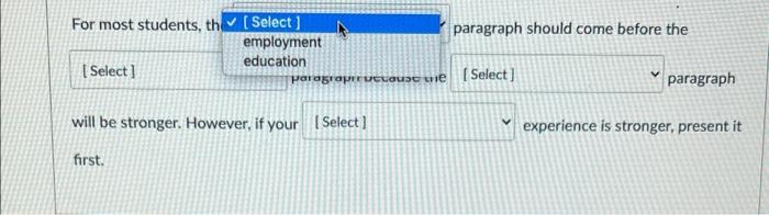 For most students, the [ Select] paragraph should