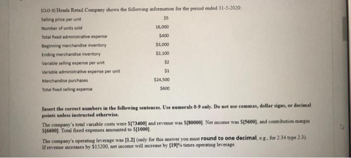 show your work please! CLO-3) Heads Retail