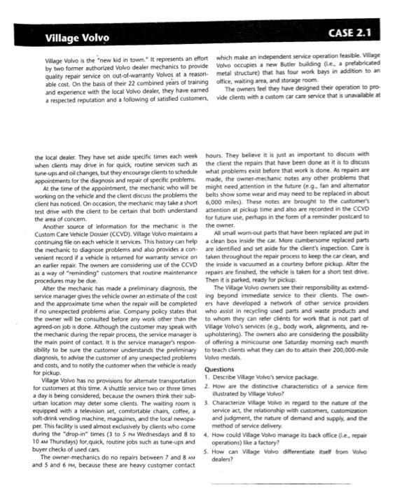 Village Votro is the "new kid in town." It