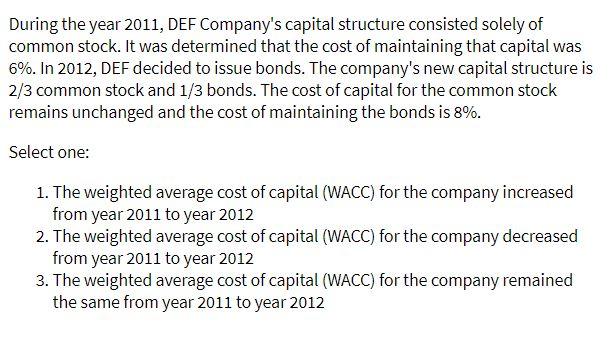 During the year 2011, DEF Company's capital