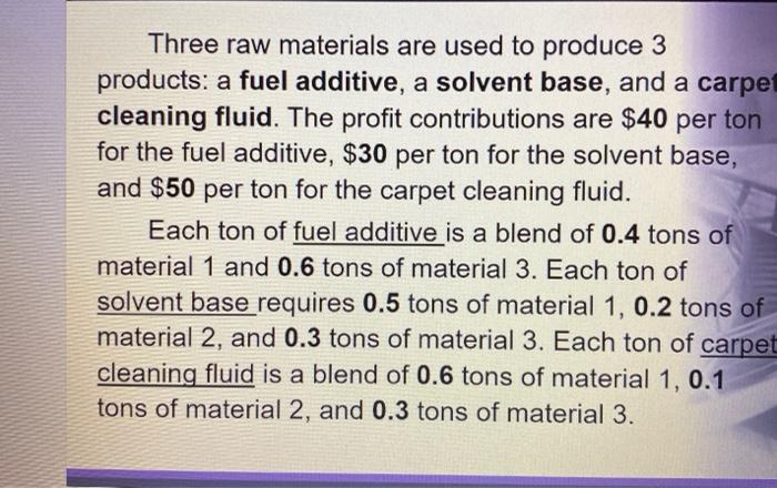 Three raw materials are used to produce 3