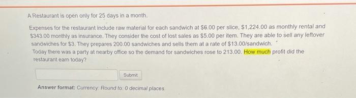 A Restaurant is open only for 25 days in a month.