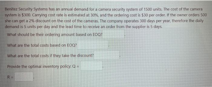 Benitez Security Systems has an annual demand for