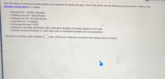 refer to a standard normal table for z values