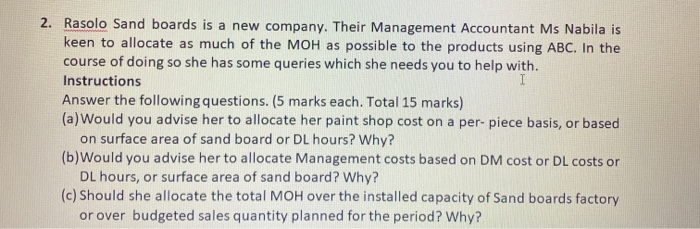 I 2. Rasolo Sand boards is a new company. Their