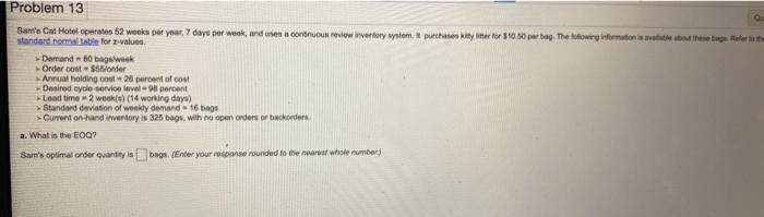 Problem 13 Sam's Cat Hotel operates 52 weeks per