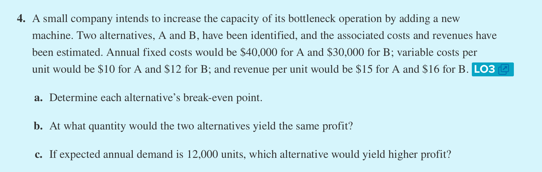 need urgent answers to all parts (A, B, C) 4. A