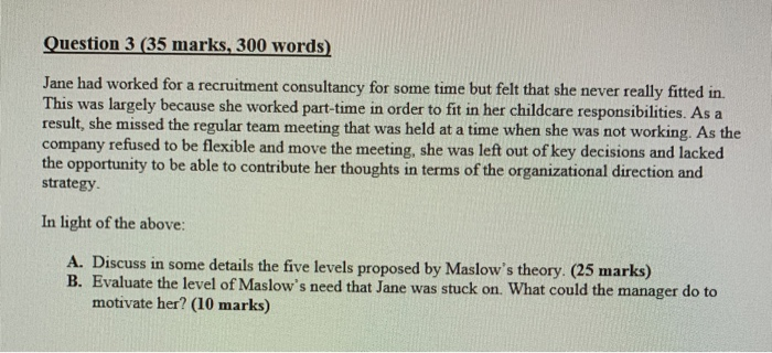 Question 3 (35 marks, 300 words) Jane had worked