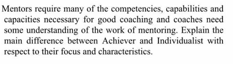 Mentors require many of the competencies,