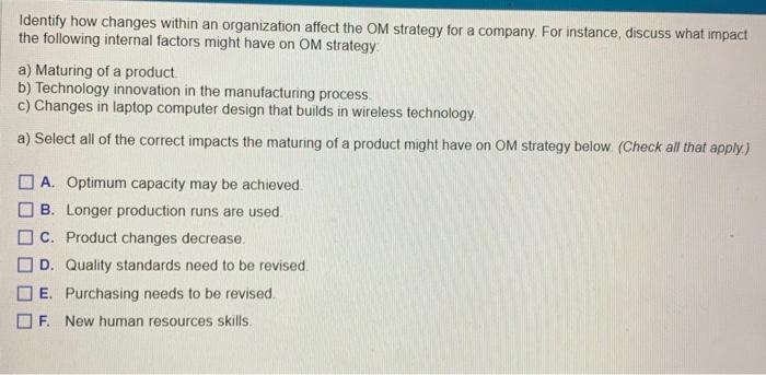 Identify how changes within an organization