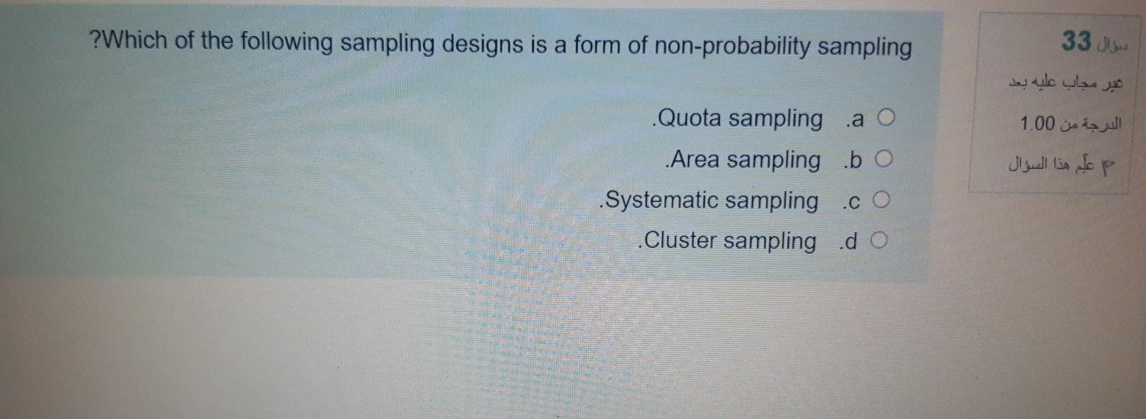 ? Which of the following sampling designs is a