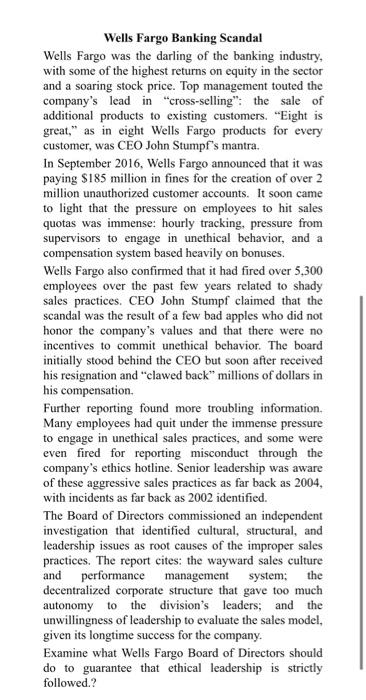 Wells Fargo Banking Scandal Wells Fargo was the