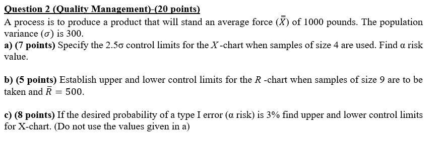 Question 2 Quality Management)-(20 points) A