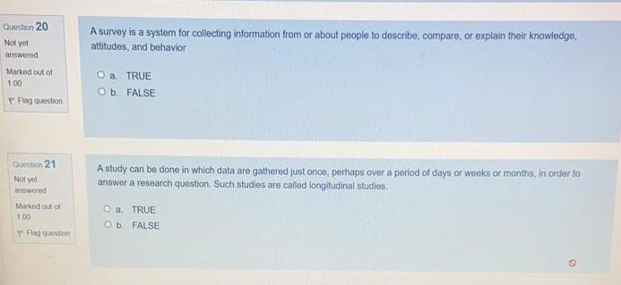 Question 20 A survey is a system for collecting