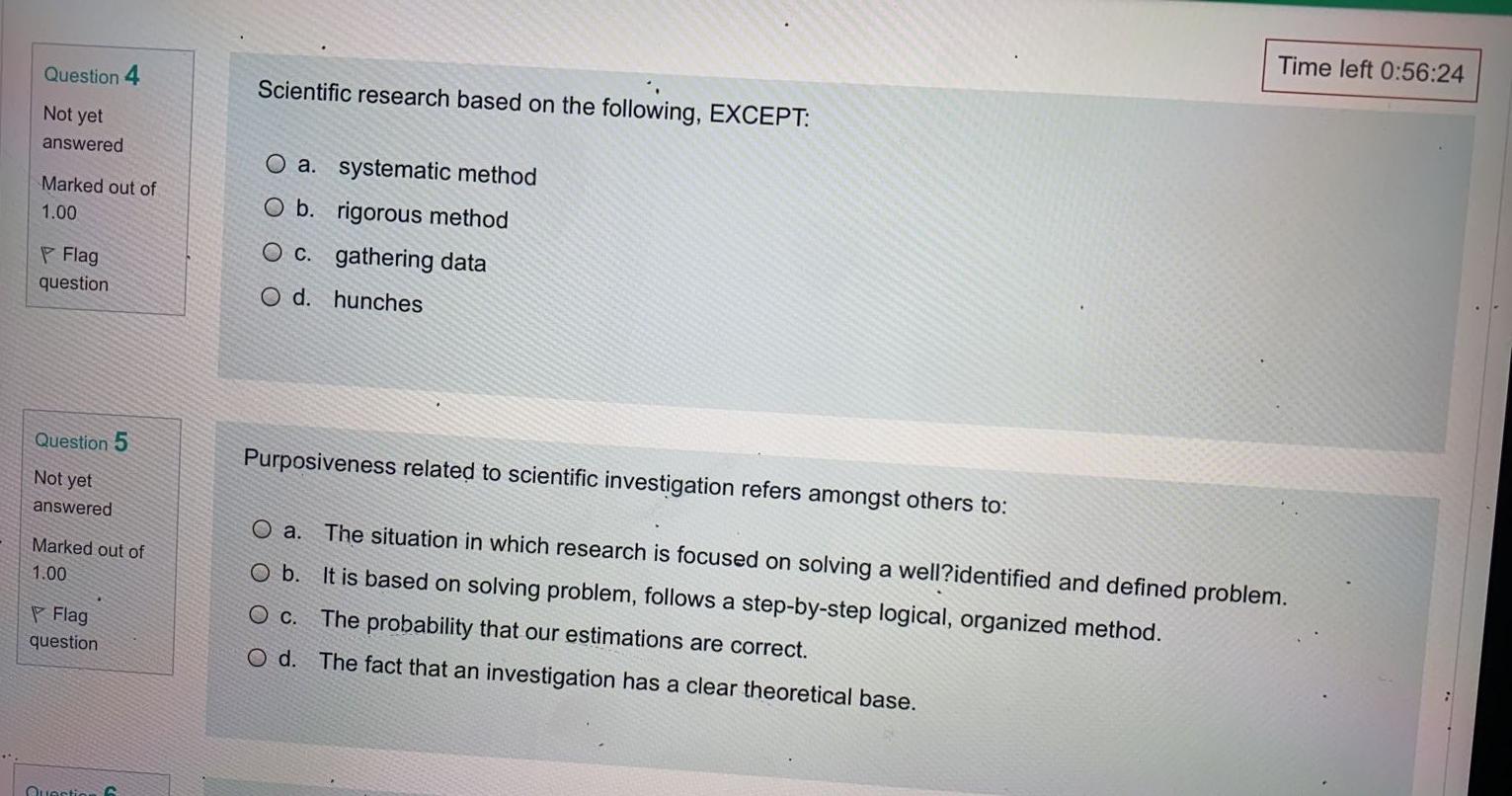Question 4 Time left 0:56:24 Scientific research