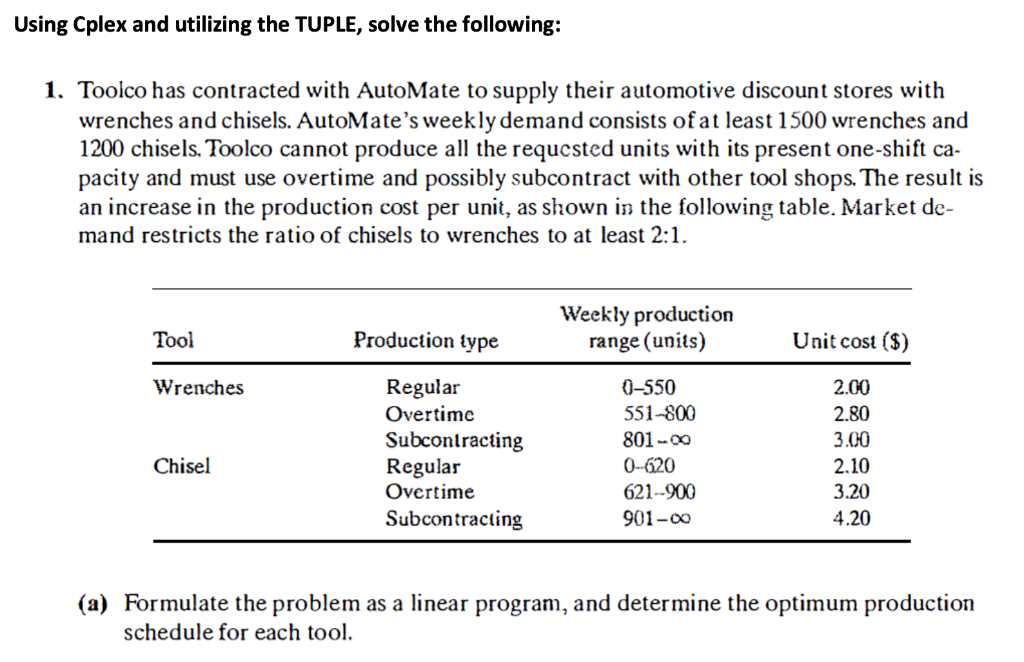 Using Cplex and utilizing the TUPLE, solve the