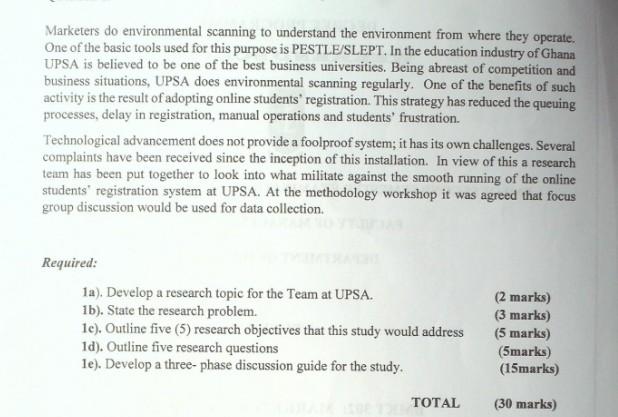 Marketers do environmental scanning to understand