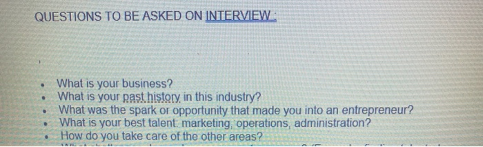 QUESTIONS TO BE ASKED ON INTERVIEW: . . What is