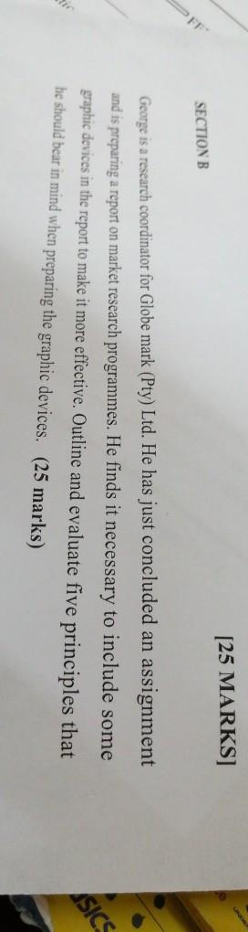 [25 MARKS] SECTION B George is a research