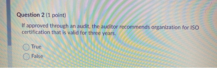 Question 2 (1 point) If approved through an