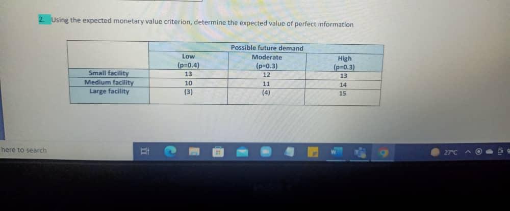 2. Using the expected monetary value criterion,