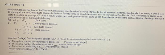 QUESTION 10 (Western College) The dean of the