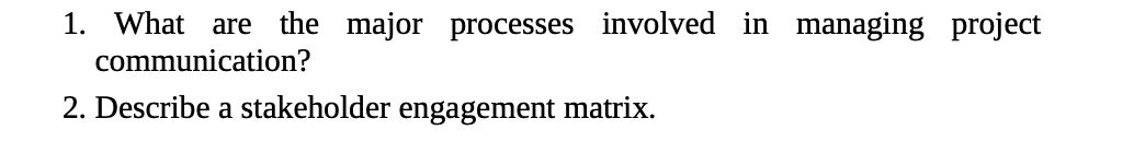 Please answer for both 1&2. 1. What are the major