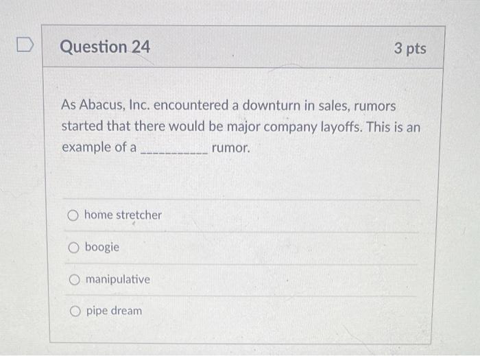 please answer all Question 22 3 pts One of the