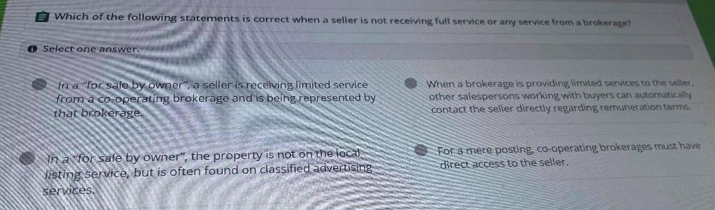 A salesperson is told by an unrepresented seller
