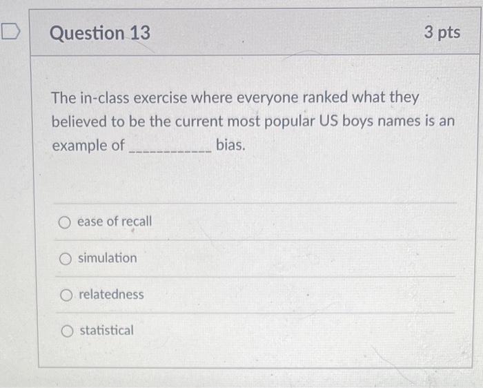 please answer all D Question 13 3 pts The