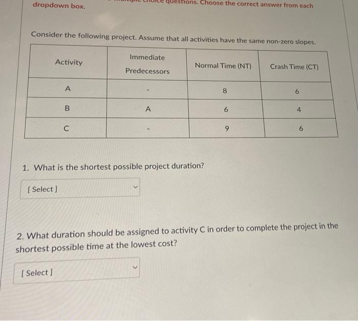 dropdown box. questions. Choose the correct