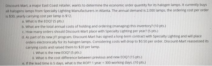 Complete answers please Discount-Mart, a major