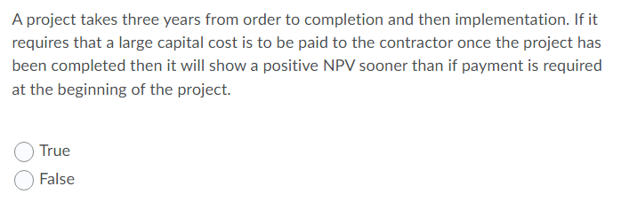 A project takes three years from order to