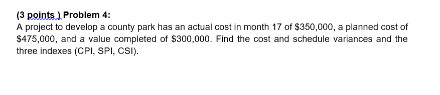 Please Answer! Thanks!!!!! (3 points. Problem 4: