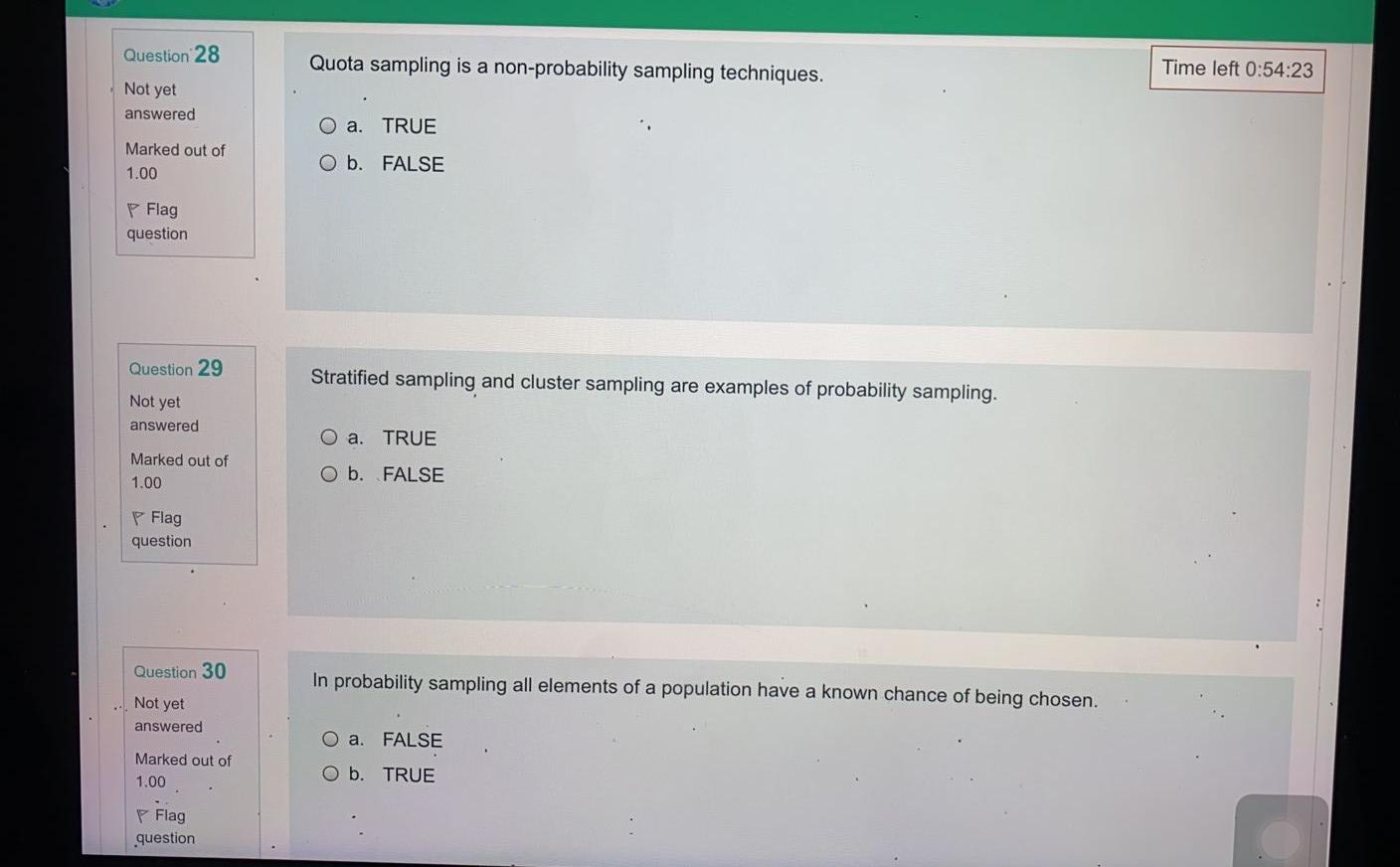Question 28 Quota sampling is a non-probability