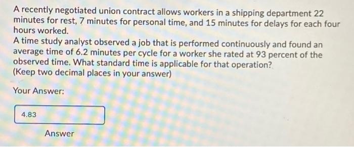 A recently negotiated union contract allows