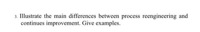 3. Illustrate the main differences between