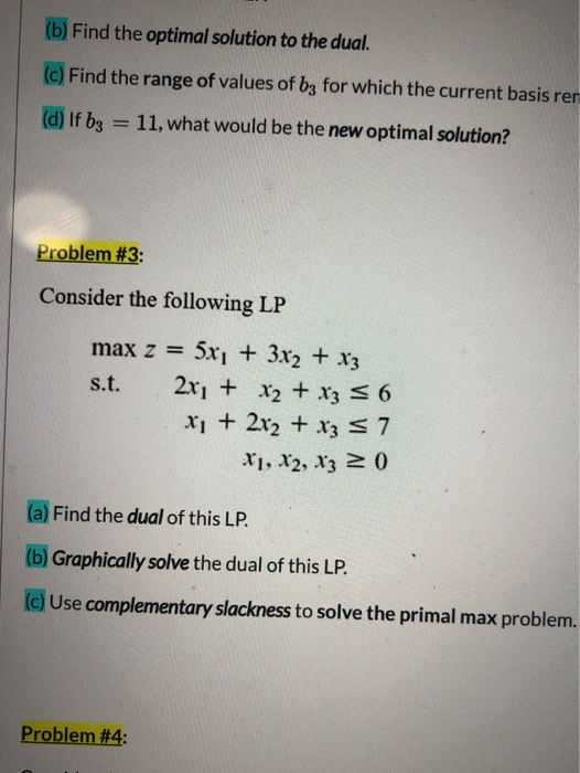 (b) Find the optimal solution to the dual. (c)
