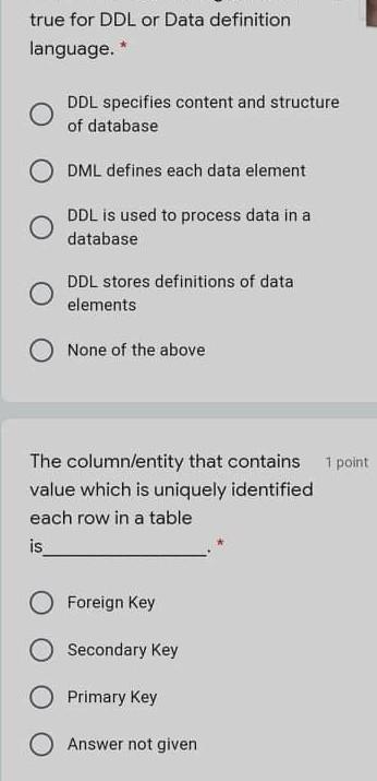 SQL is a data mining technique. * 1 point True O