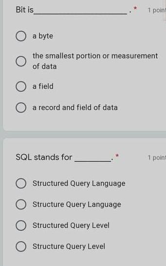 SQL is a data mining technique. * 1 point True O