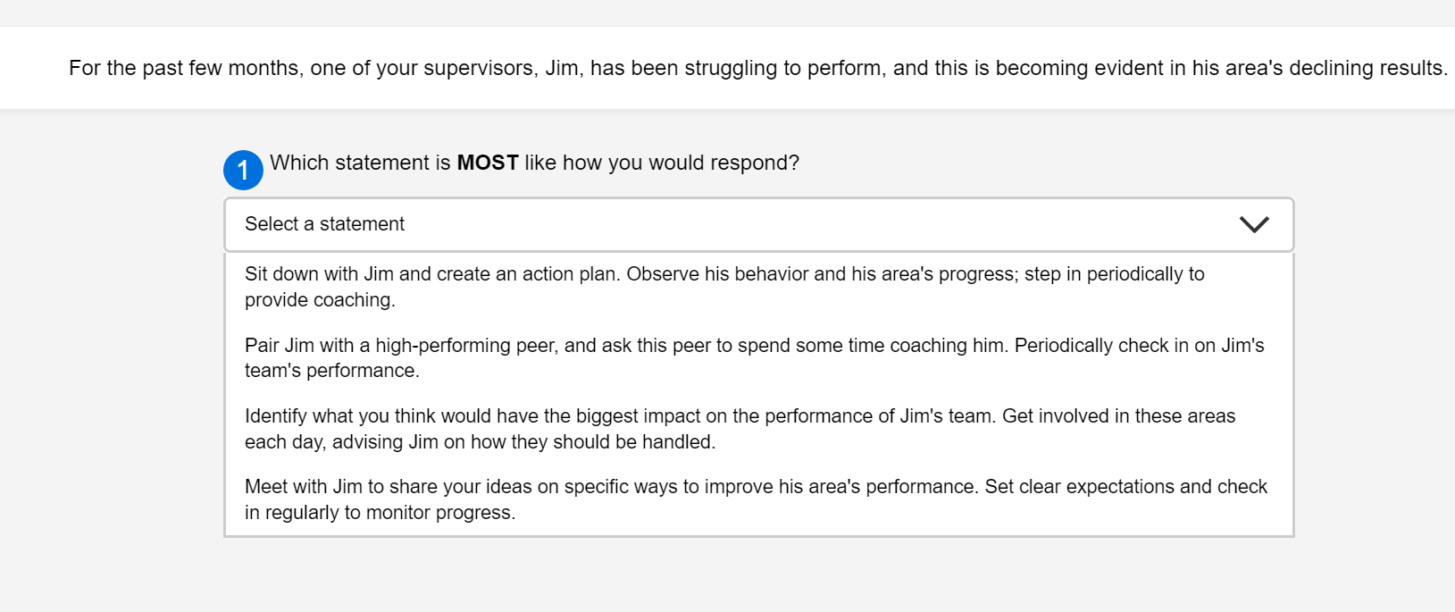 Which statement is MOST like how you would