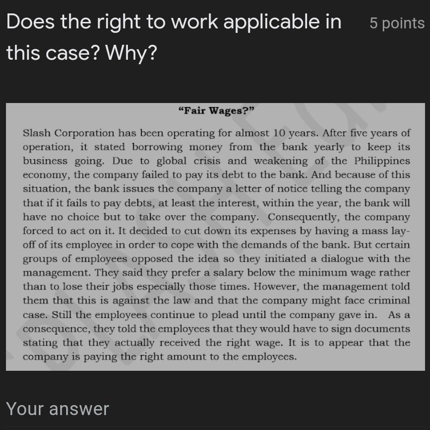 5 points Does the right to work applicable in