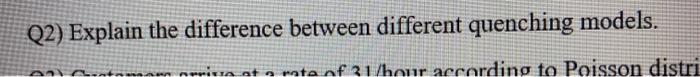 Q2) Explain the difference between different