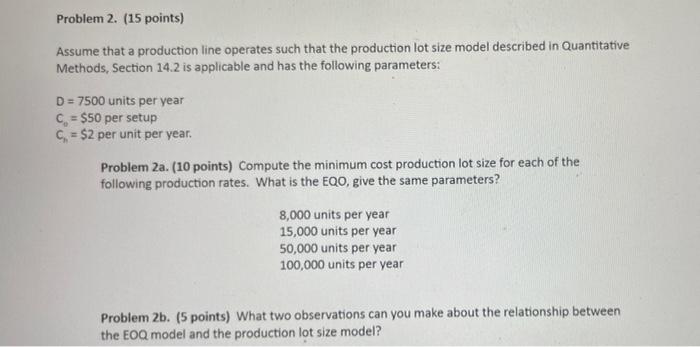 Problem 2. (15 points) Assume that a production