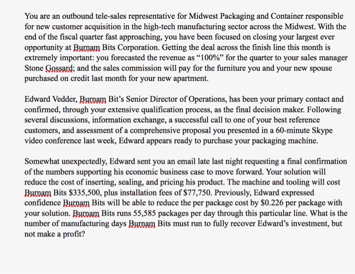 You are an outbound tele-sales representative for