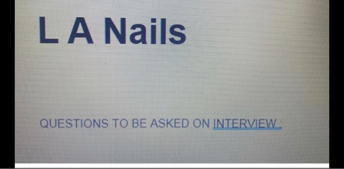 QUESTIONS TO BE ASKED ON INTERVIEW: . . What is